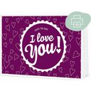 I Love You - Geschenk-Gutschein zum Selberdrucken - 