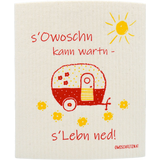 Disksvamp Camper "s'Owoschn kann wartn - s'Lebn ned!"